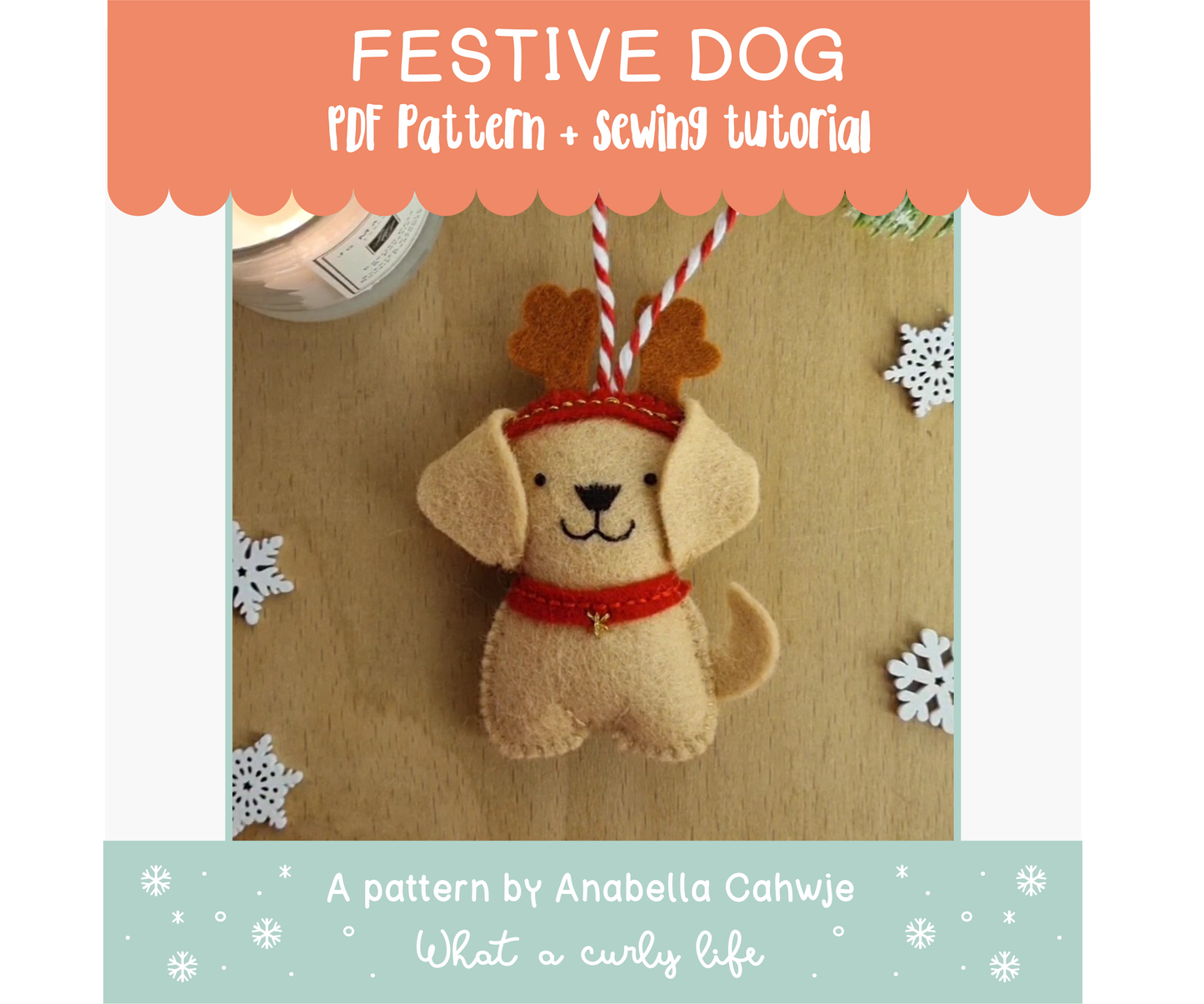 Festive Dog Felt Ornament PDF pattern + Illustrated tutorials